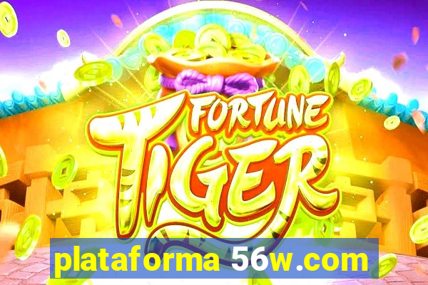 plataforma 56w.com